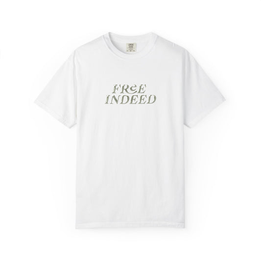 NEW! | "Free Indeed" | Christian Apparel | Comfort Colors Tee